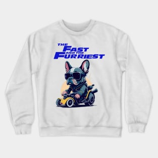 The Fast And The Furriest Crewneck Sweatshirt